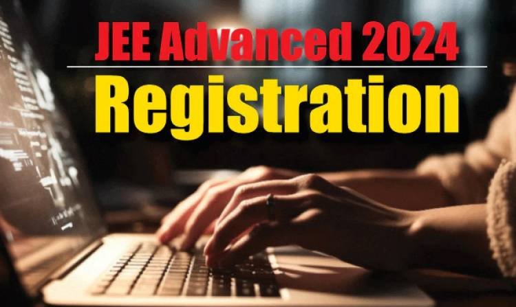 JEE Advanced 2024 Registration Begins